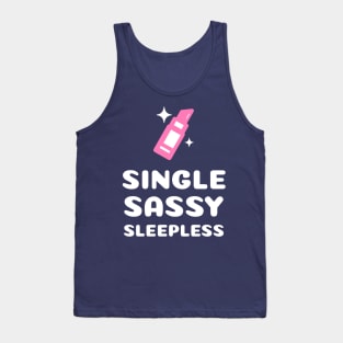 Single Sassy Sleepless Women Tank Top